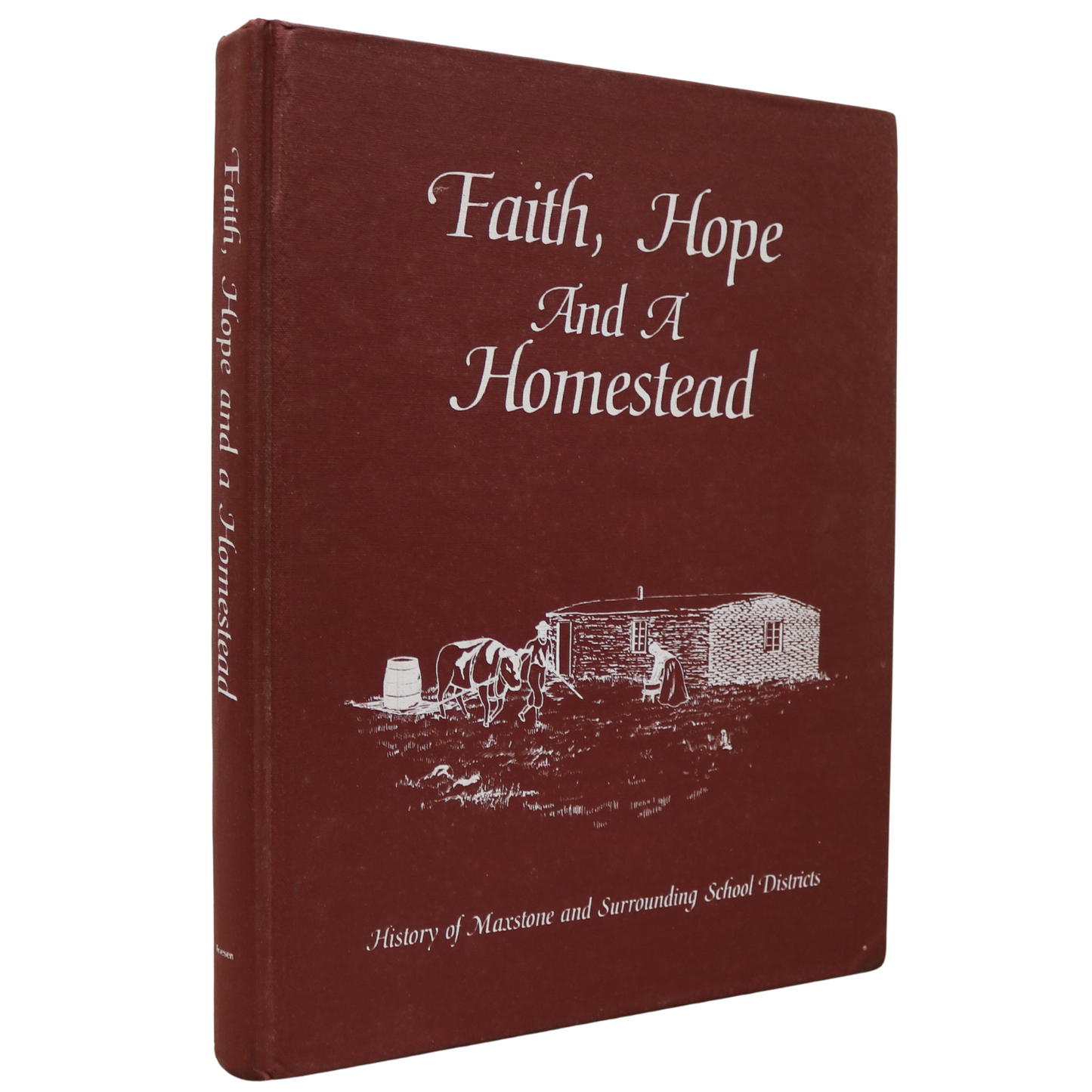 Faith Hope Homestead Maxstone Saskatchewan Local History Used Book