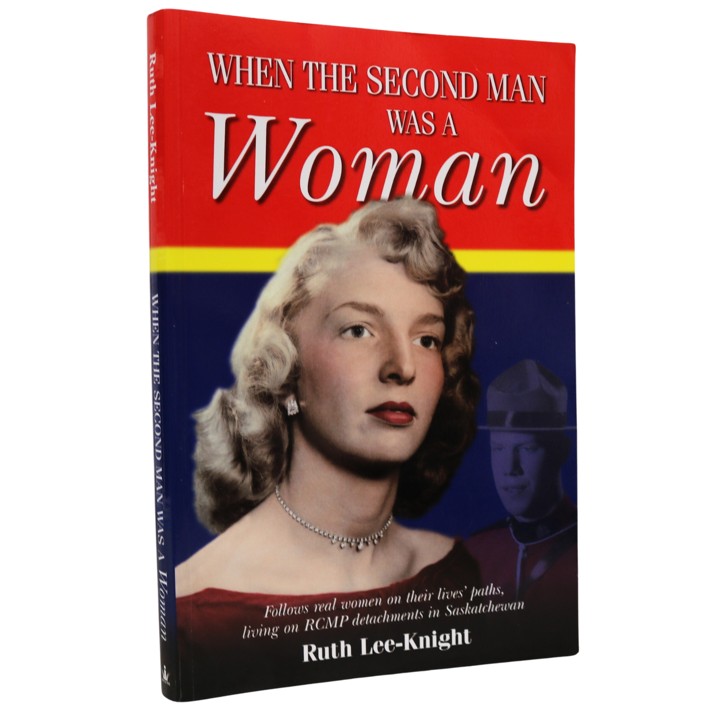 When the Second Man was a Woman RCMP Canada Canadian History Used Book