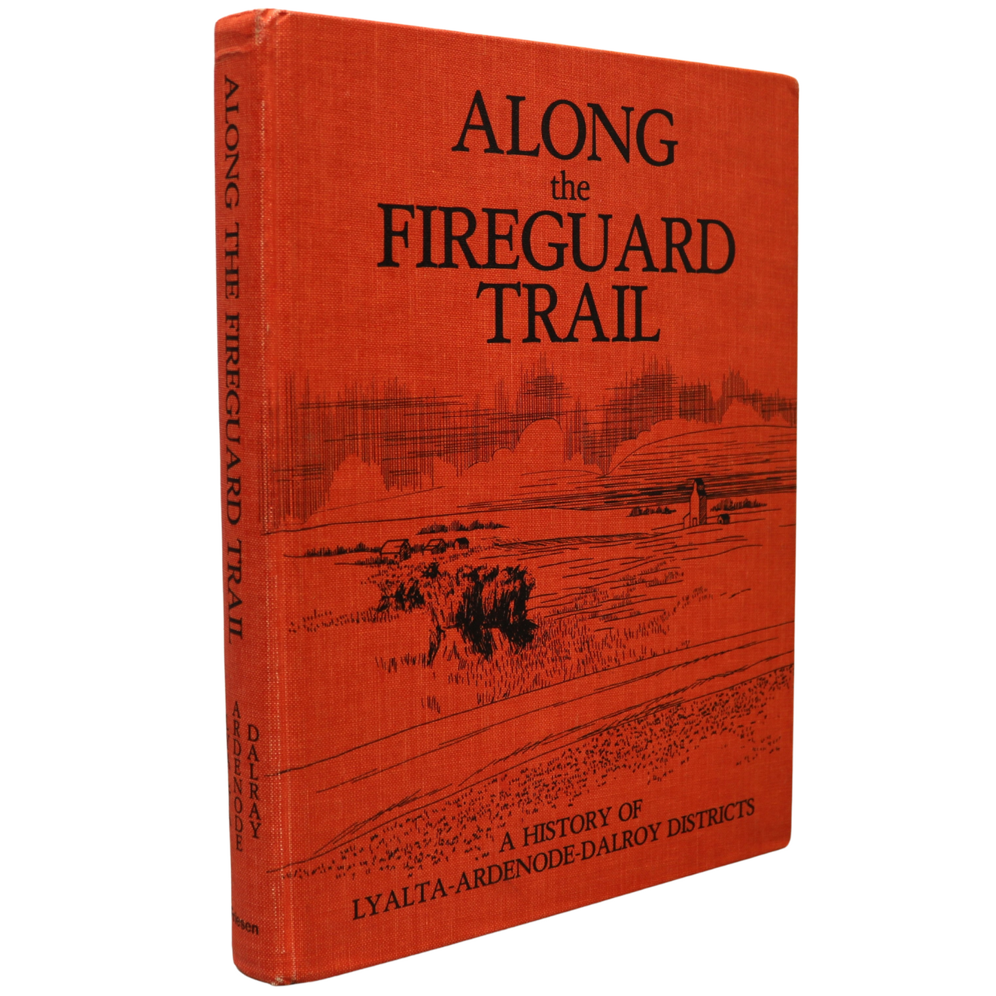 Along Fireguard Trail Lyalta Ardenode Dalroy Alberta Local History Used Book