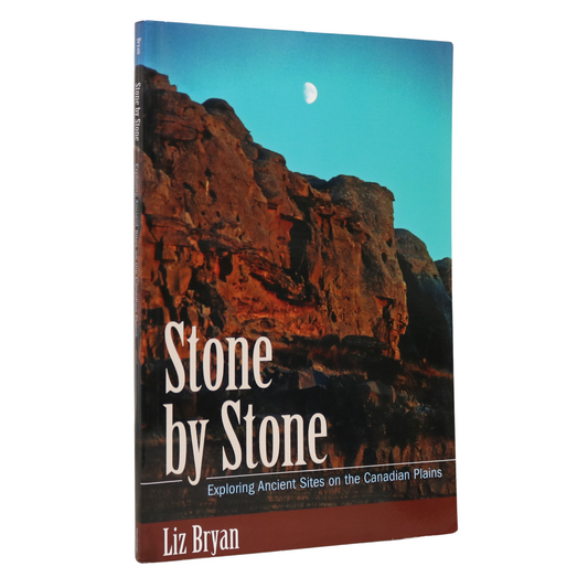 Stone by Stone Ancient Sites Canadian Plains Canada Archeological History Book