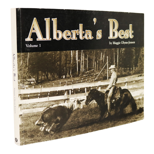 Alberta's Best Vol 1 Canada Canadian Cowboys Cowboy Rodeo Bull Fighting Book