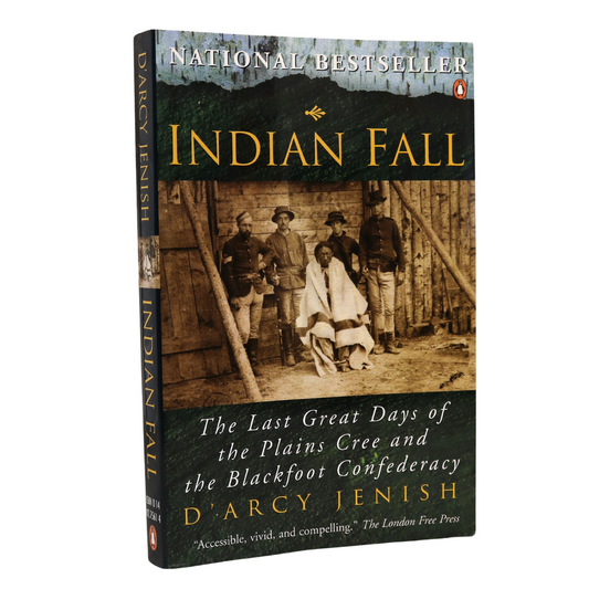 Indian Fall Plains Cree Blackfoot Confederacy First Nations Indigenous History Book