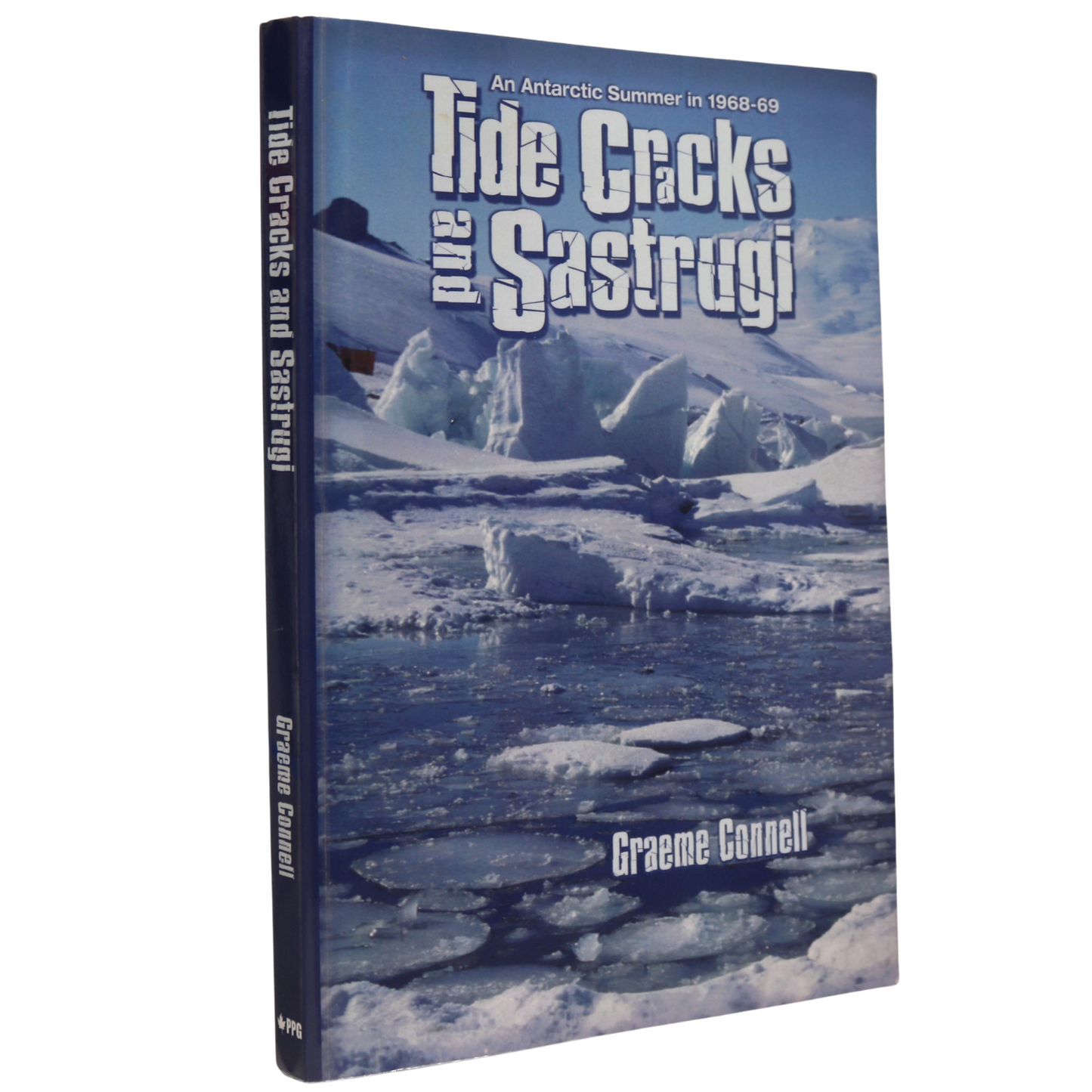 Tide Cracks Sastrugi Antarctic Summer Polar Exploration Journalism Book