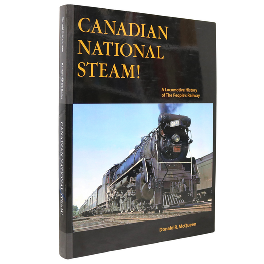 Canadian National Steam Locomotive History CNR Railway Railroad Trains Book