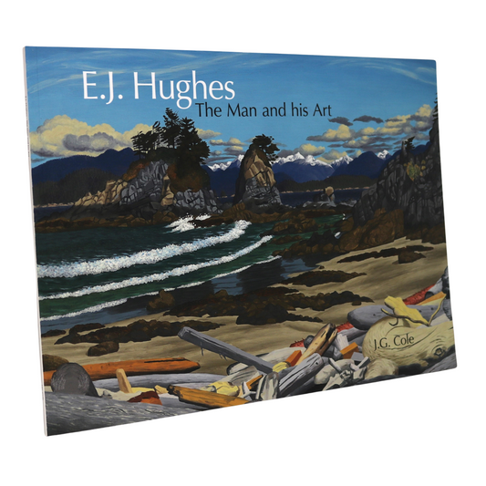 E.J. Hughes Man and his Art Canada Canadian Artist Painter British Columbia Book