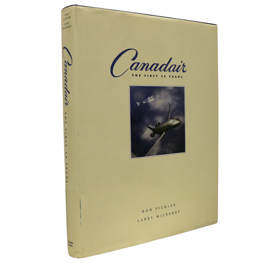 Canadair First 50 Years Canada Canadian Aviation Aircraft Transportation History Book
