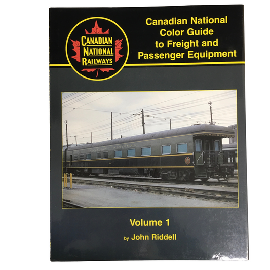 Canadian National Vol. 1 Color Guide Freight Passenger CN Railway Railroad Book