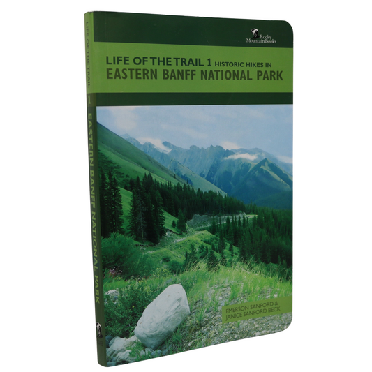 Eastern Banff National Park Historic Hikes Hiking Trail Guide Canada Nature Book