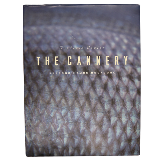 Cannery Seafood House Cookbook Cooking Recipes Canning Vancouver BC Book
