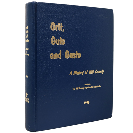 Grit Guts and Gusto Hill County Montana USA American Local History Used Book