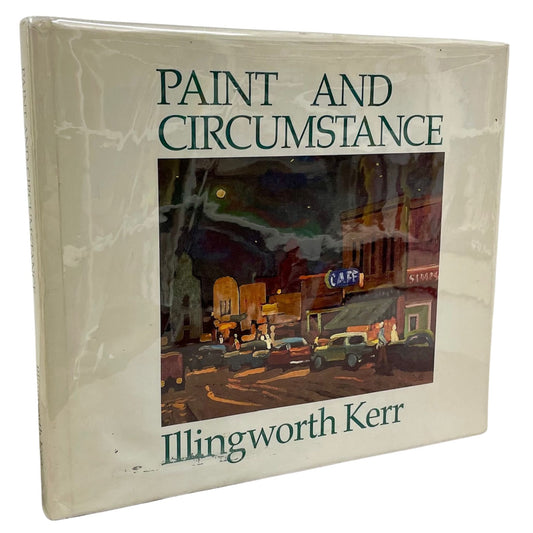 Paint and Circumstance Illingworth Kerr Painting Canada Canadian Art Used Book