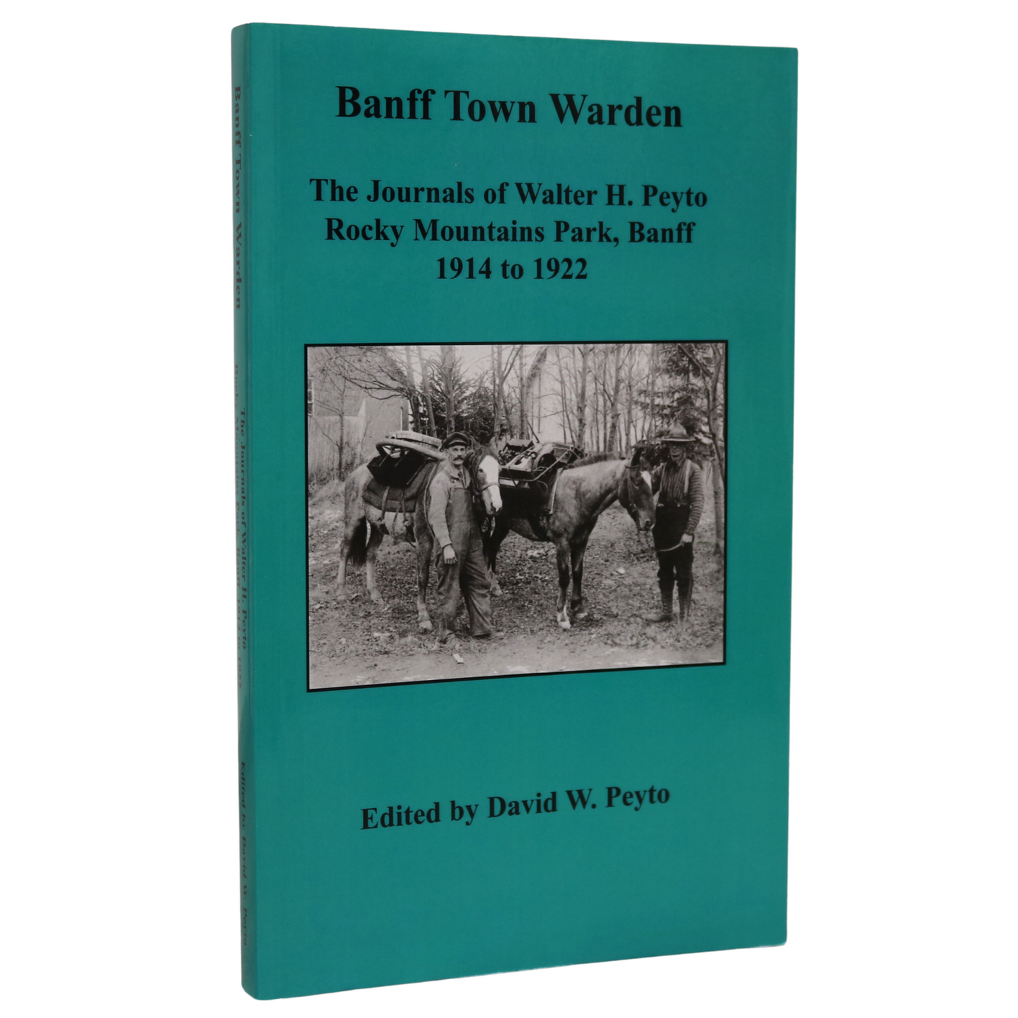 Banff Town Warden Walter H. Peyto Rocky Mountains Alberta Journals Book