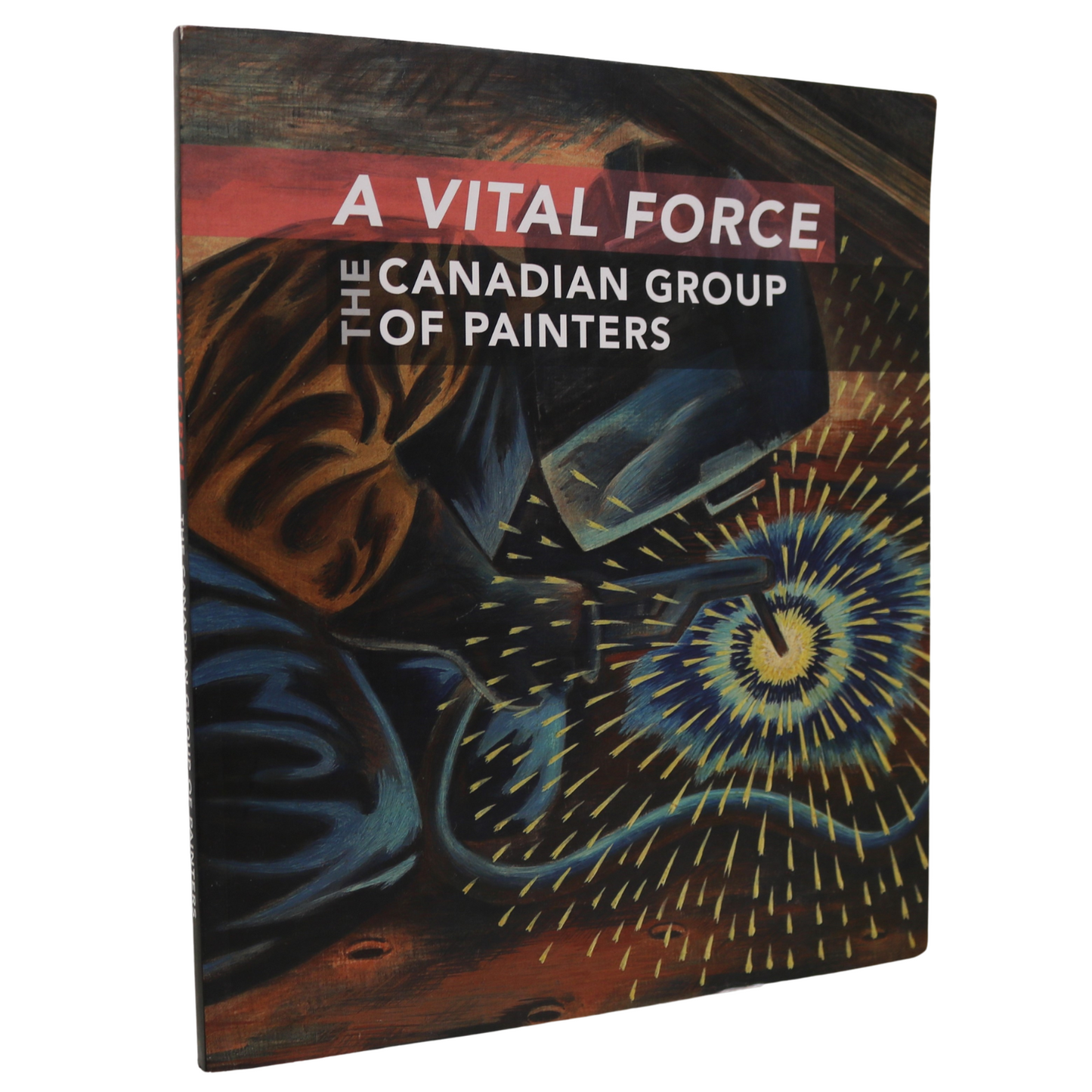 Vital Force Canadian Group of Painters Canada Canadian Artists Paintings Art Book