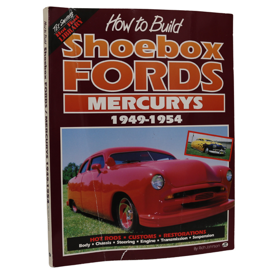How to Build Shoebox Fords Mercurys 1949-1954 Ford Vehicle Automotive Manual Book