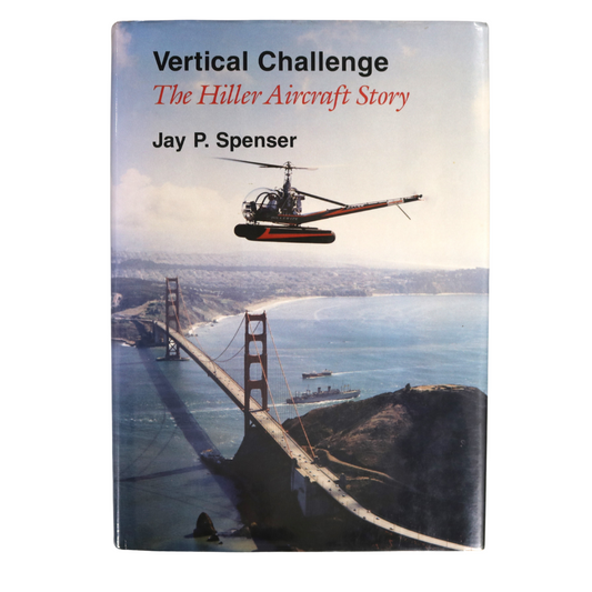 Vertical Challenge Hiller Aircraft Helicopter Air Craft Aviation Engineering History Book
