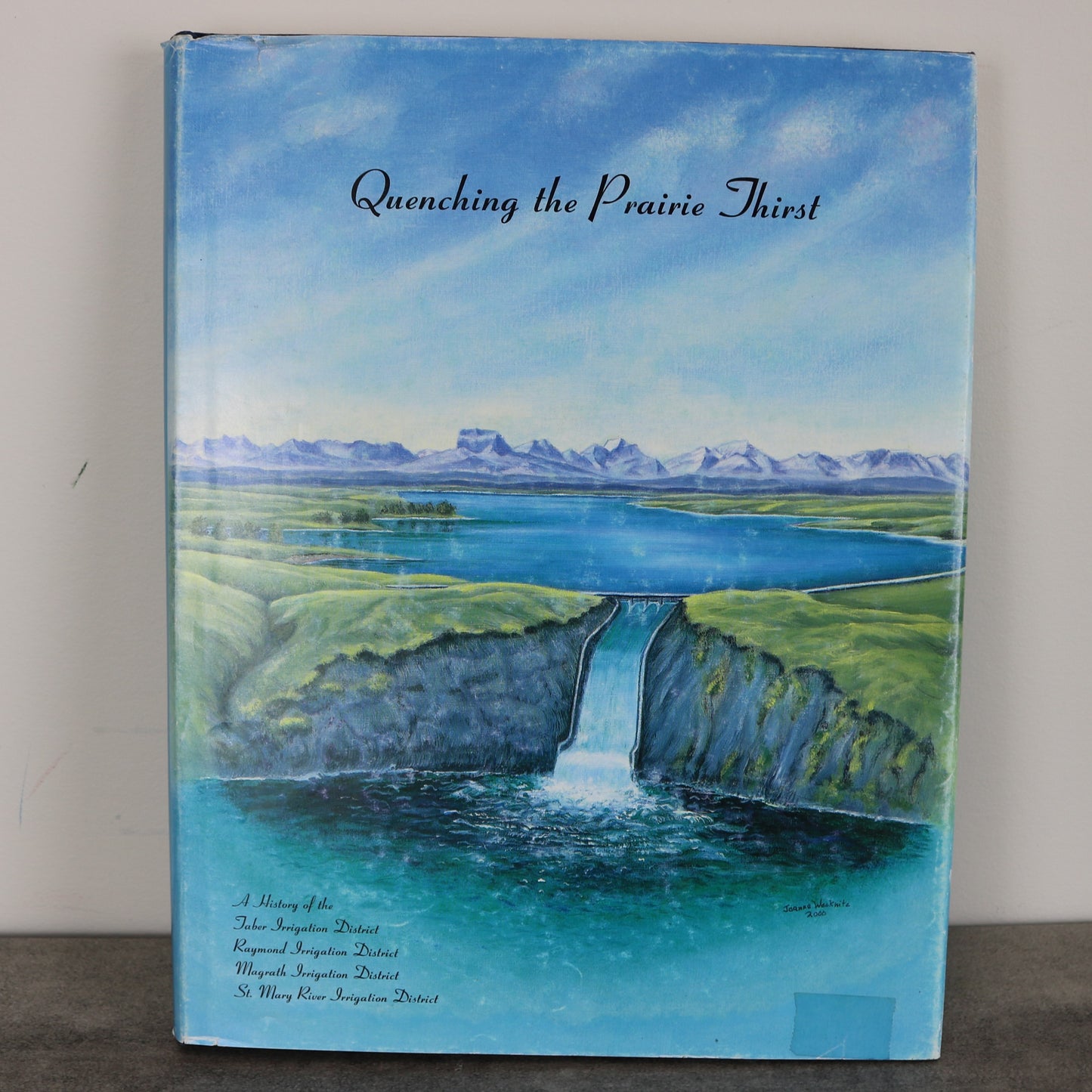 Quenching Prairie Thirst Irrigation St. Mary River Alberta Canada History Used Book