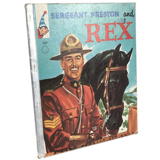 Sergeant Preston Rex RCMP Mounted Police Mountie Childrens Book