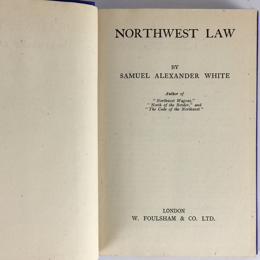 North-West Law Samuel Alexander White RCMP Mountie Fiction Western Book