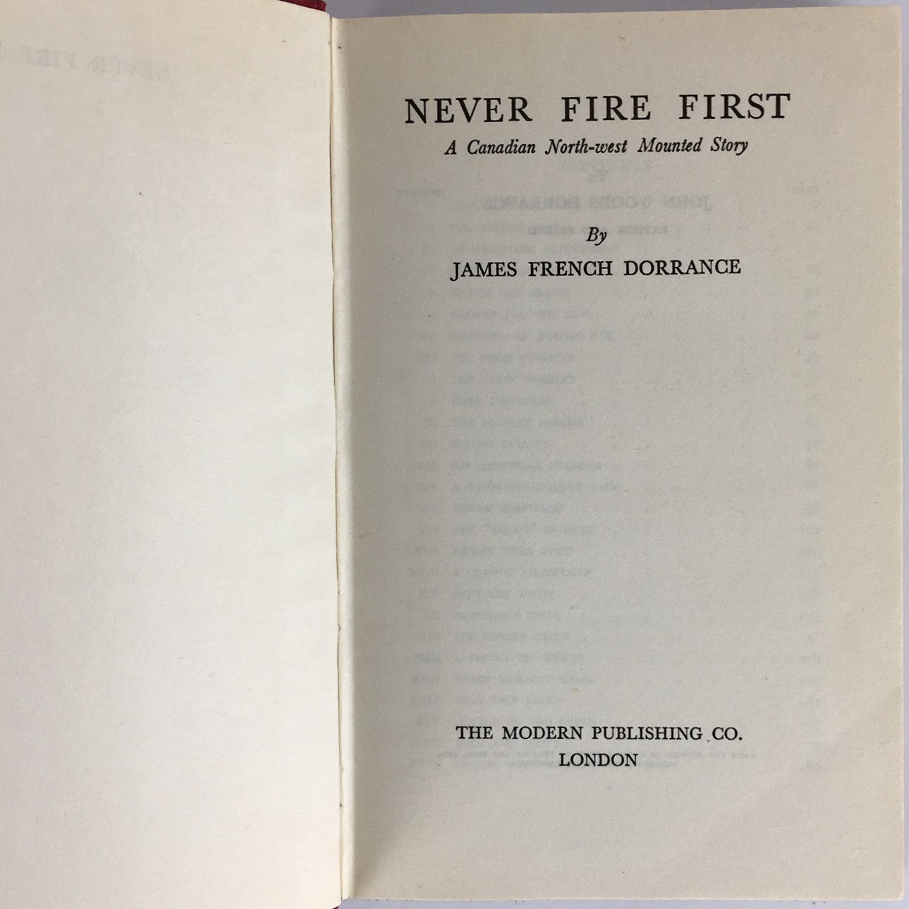 Never Fire First James French Dorrance RCMP Mounted Police Mountie Book