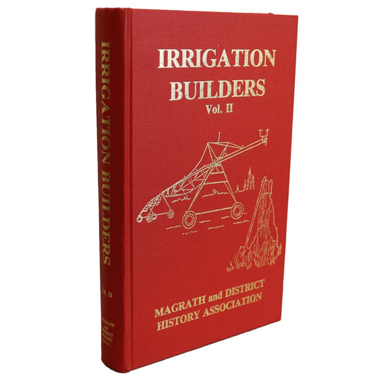 Irrigation Builders Vol II Magrath and District Alberta Canada History Used Book