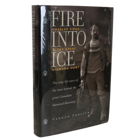 Fire Into Ice Diamond Hunt BC NWT North West Territories Mining Used Book