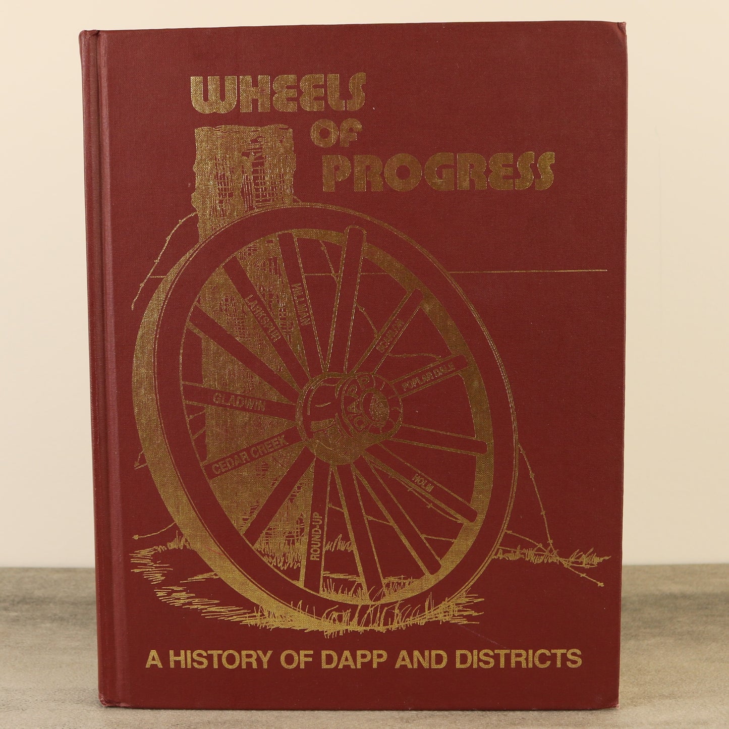 Wheels of Progress Dapp Larkspur Cedar Creek Alberta Canada History Used Book