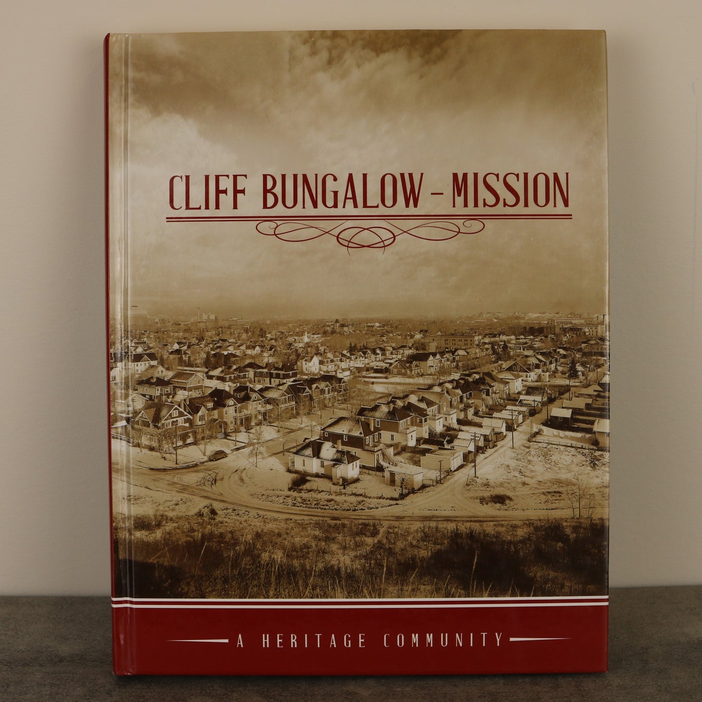 Cliff Bungalow-Mission Calgary Alberta Canadian Local History Used Book