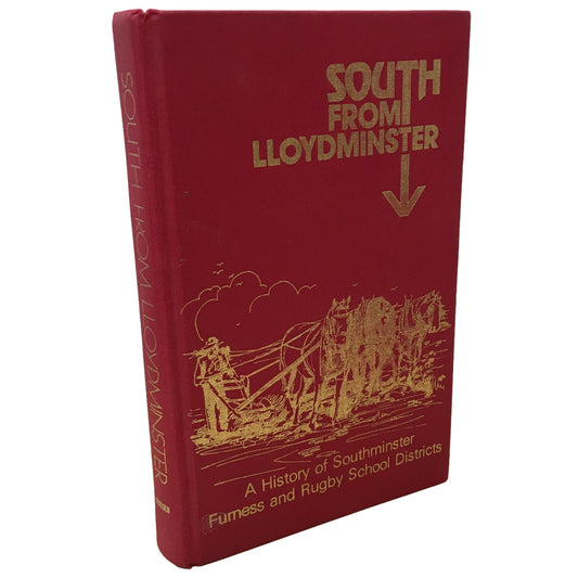 South from Lloydminster Alberta Saskatchewan Furness History Book