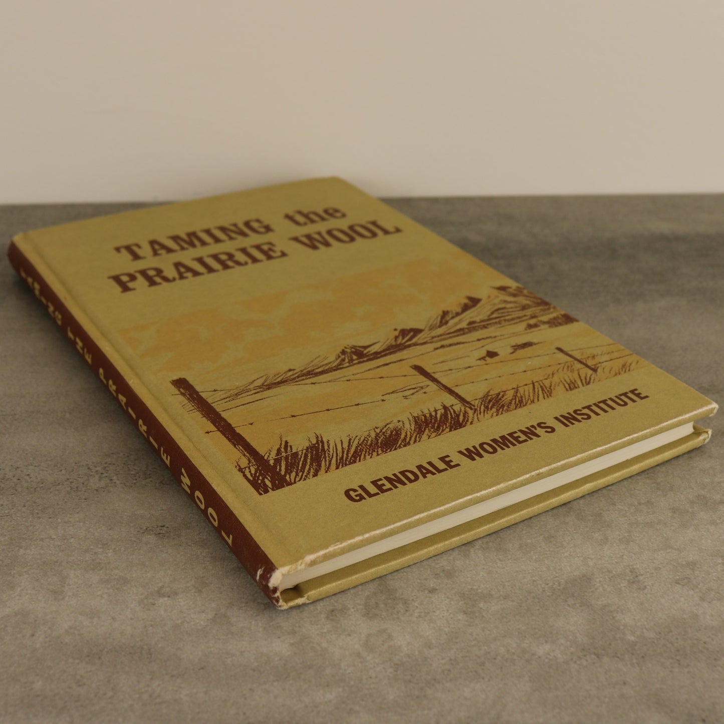 Taming Prairie Wool Glendale Westminster Calgary Alberta Local History Used Book