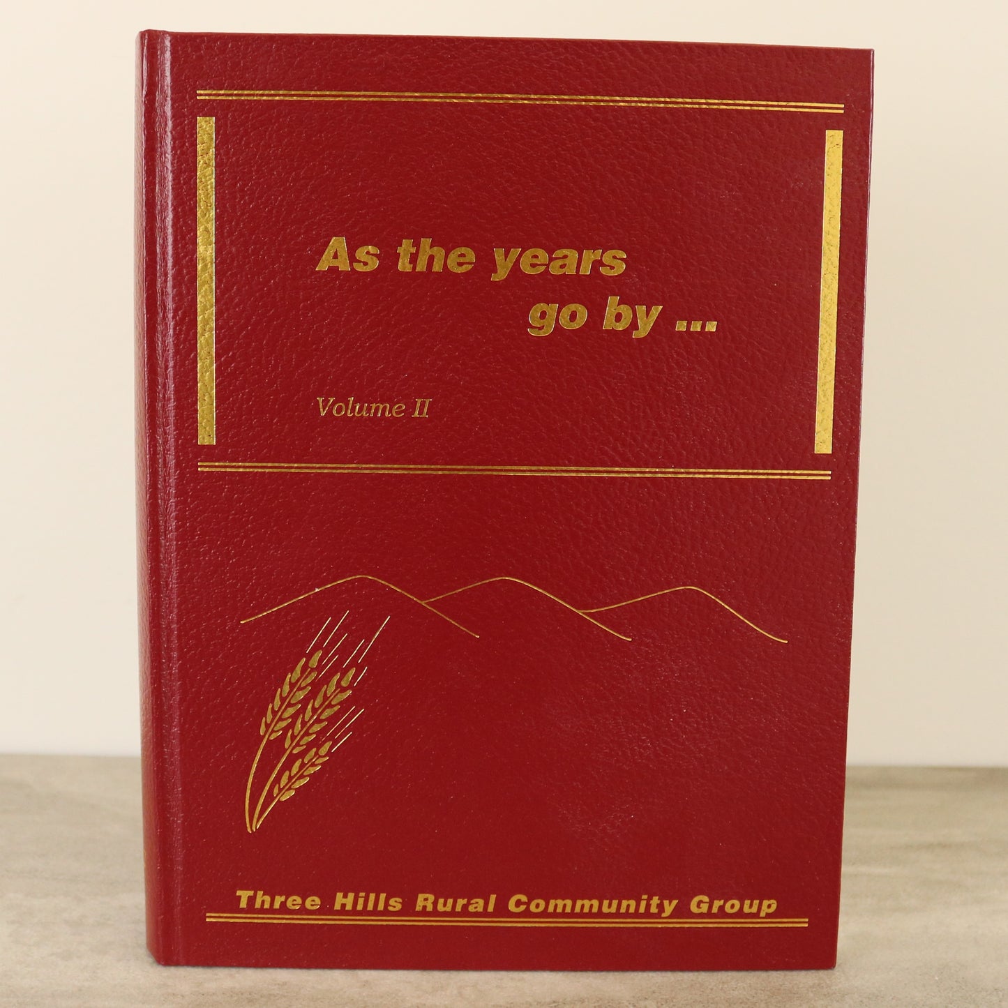 As the Years Go By Volume 2 Three Hills Alberta Canada Canadian Local History Used Book