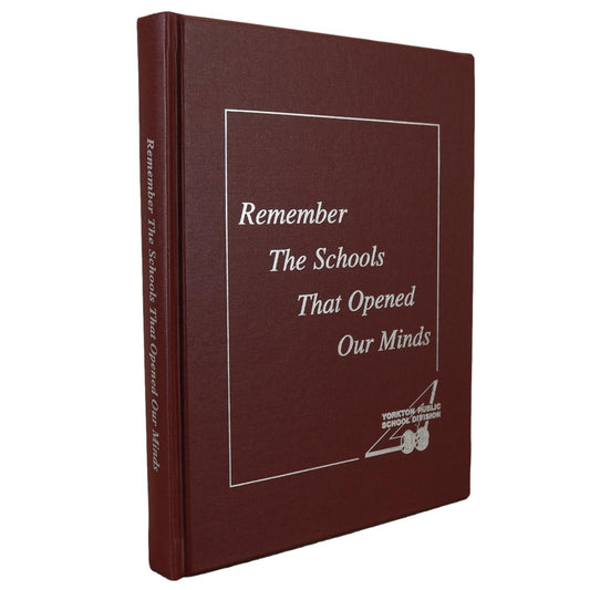 Remember Schools Opened Our Minds Yorkton Saskatchewan Local History Used Book