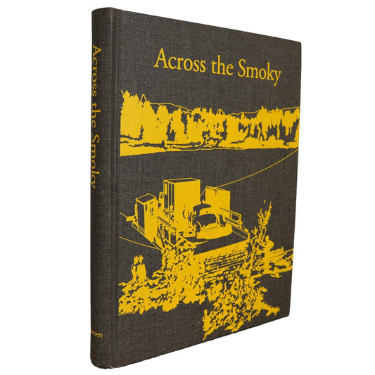 Across the Smoky DeBolt Alberta Canada Canadian Local History Used Book