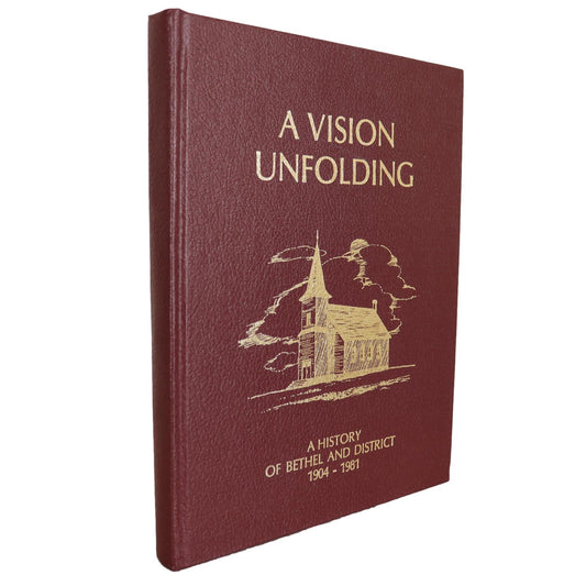 Vision Unfolding Bethel Young Saskatchewan Canada Local History Used Book
